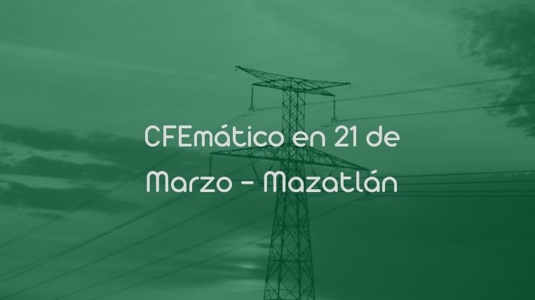 CFEmático en 21 de Marzo – Mazatlán