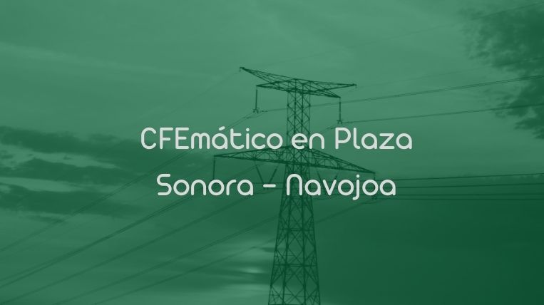CFEmático en Plaza Sonora – Navojoa