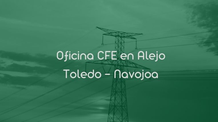 Oficina CFE en Alejo Toledo – Navojoa