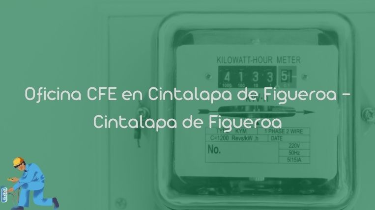 Oficina CFE en Cintalapa de Figueroa – Cintalapa de Figueroa