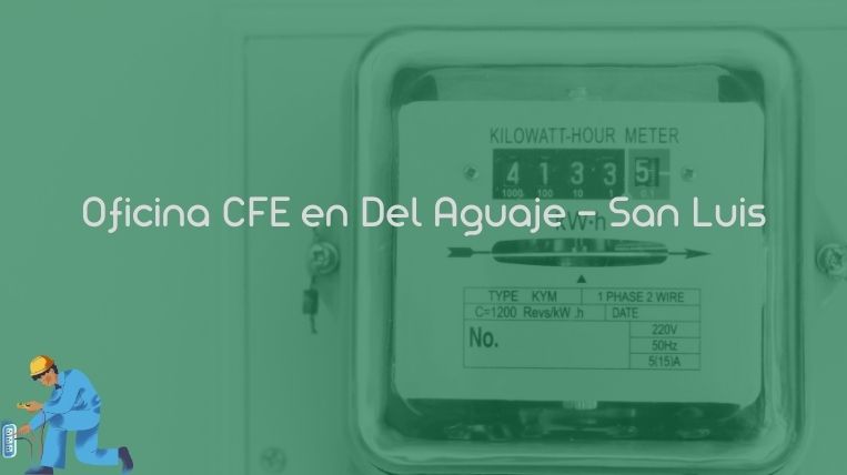 Oficina CFE en Del Aguaje – San Luis