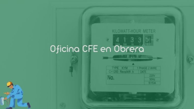 Oficina CFE en Obrera – Obrera