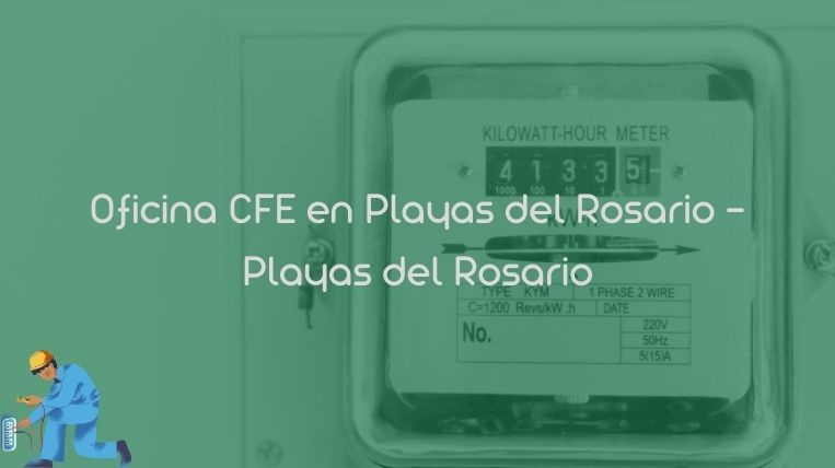 Oficina CFE en Playas del Rosario – Playas del Rosario