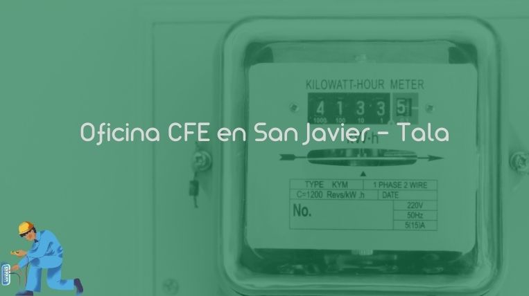 Oficina CFE en San Javier – Tala
