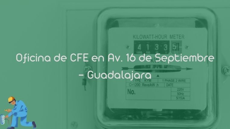 Oficina de CFE en Av. 16 de Septiembre – Guadalajara