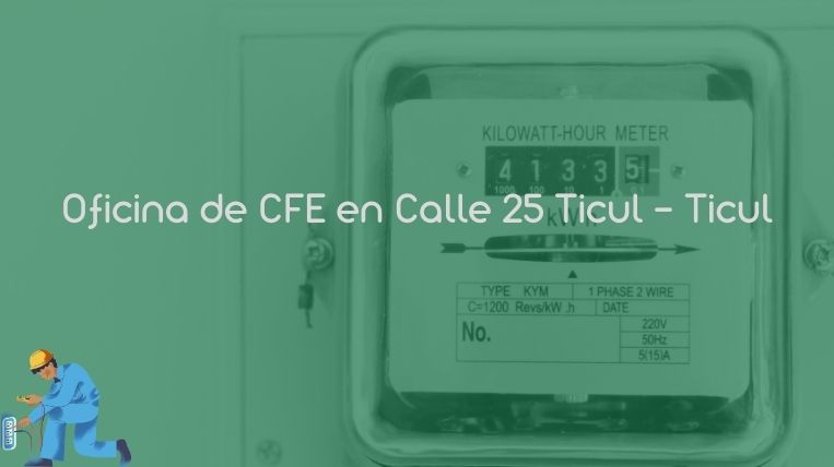 Oficina de CFE en Calle 25 Ticul – Ticul