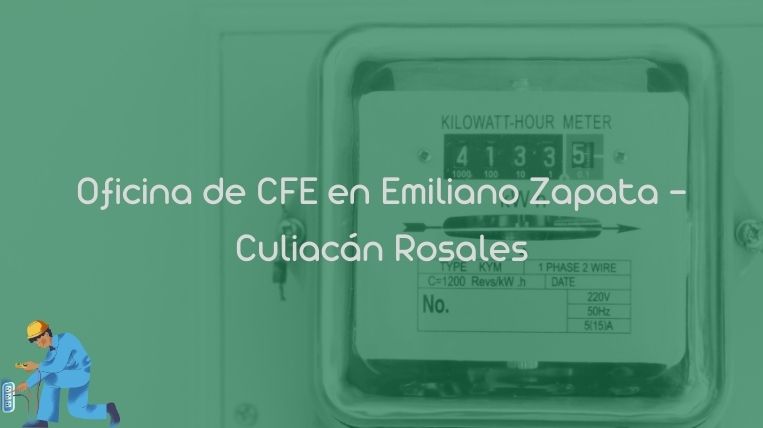 Oficina de CFE en Emiliano Zapata – Culiacán Rosales