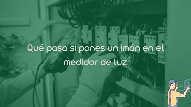 Qué pasa si pones un imán en el medidor de luz